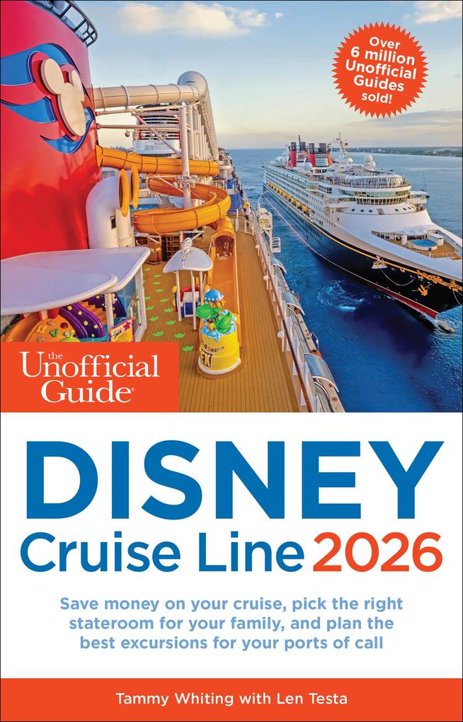 Produktbild: The Unofficial Guide to Disney Cruise Line 2026 | Tammy Whiting, Len Testa