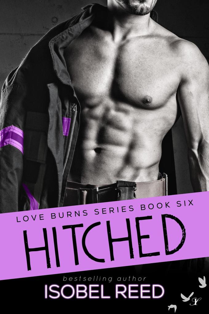Produktbild: Hitched (Love Burns Series, #6) | Isobel Reed
