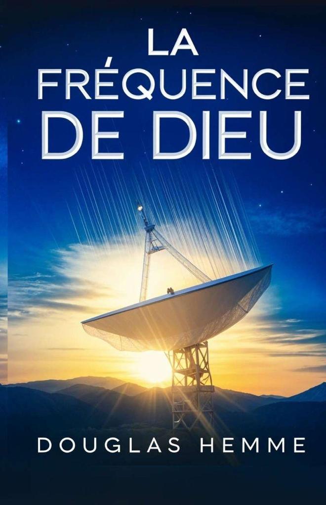 Produktbild: La Fréquence De Dieu | Douglas Hemme