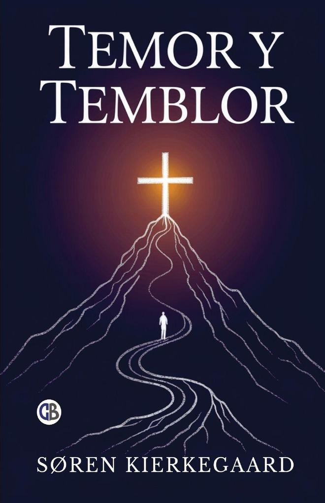 Produktbild: Temor y Temblor (Spanish Edition) | Søren Kierkegaard