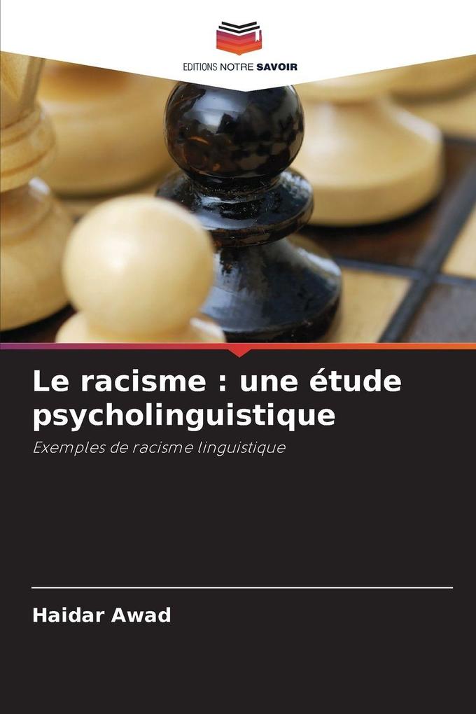 Produktbild: Le racisme : une étude psycholinguistique | Haidar Awad