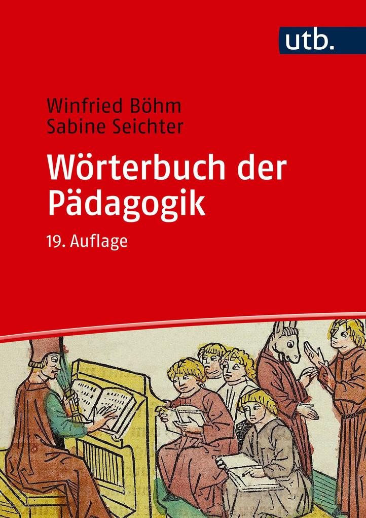 Produktbild: Wörterbuch der Pädagogik | Winfried Böhm, Sabine Seichter
