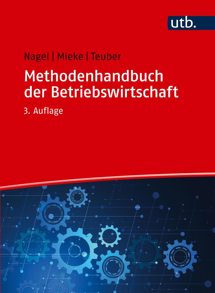 Produktbild: Methodenhandbuch der Betriebswirtschaft | Michael Nagel, Christian Mieke, Stephan Teuber
