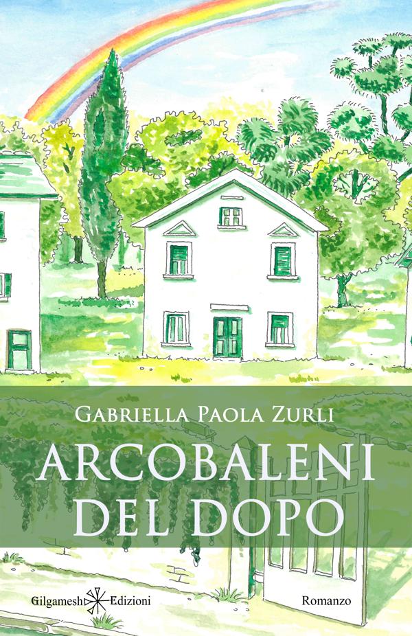 Produktbild: Arcobaleni del dopo | Gabriella Paola Zurli
