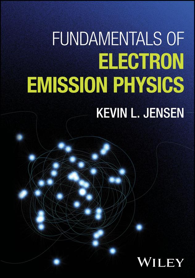 Produktbild: Fundamentals of Electron Emission Physics | Kevin L. Jensen