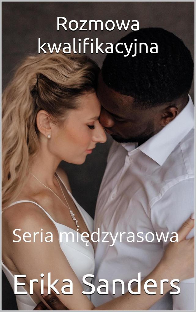 Produktbild: Rozmowa kwalifikacyjna (Seria miedzyrasowa, #2) | Erika Sanders