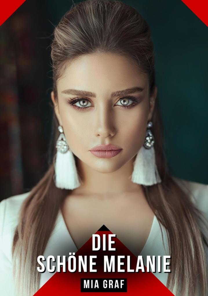 Produktbild: Die schöne Melanie | Mia Graf