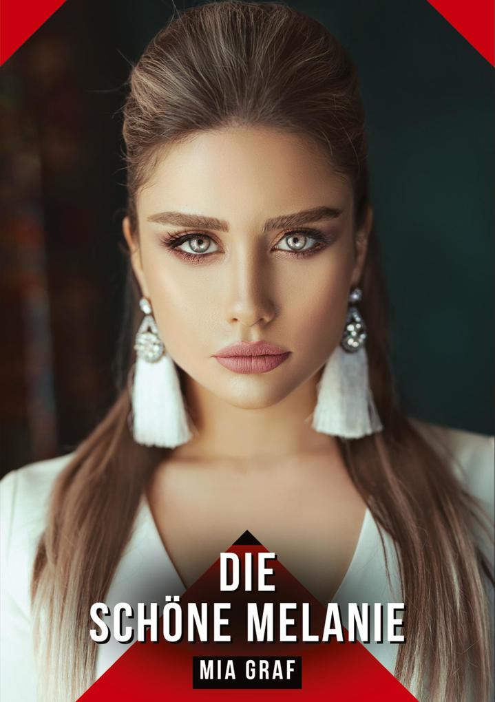 Produktbild: Die schöne Melanie | Mia Graf