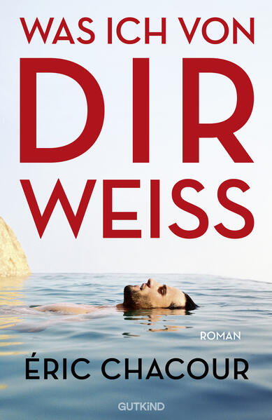 Produktbild: Was ich von dir weiß | Éric Chacour