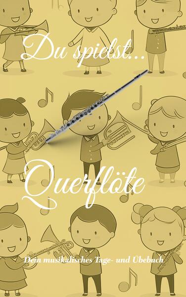 Produktbild: Du spielst... Querflöte | Johannes Schachtner