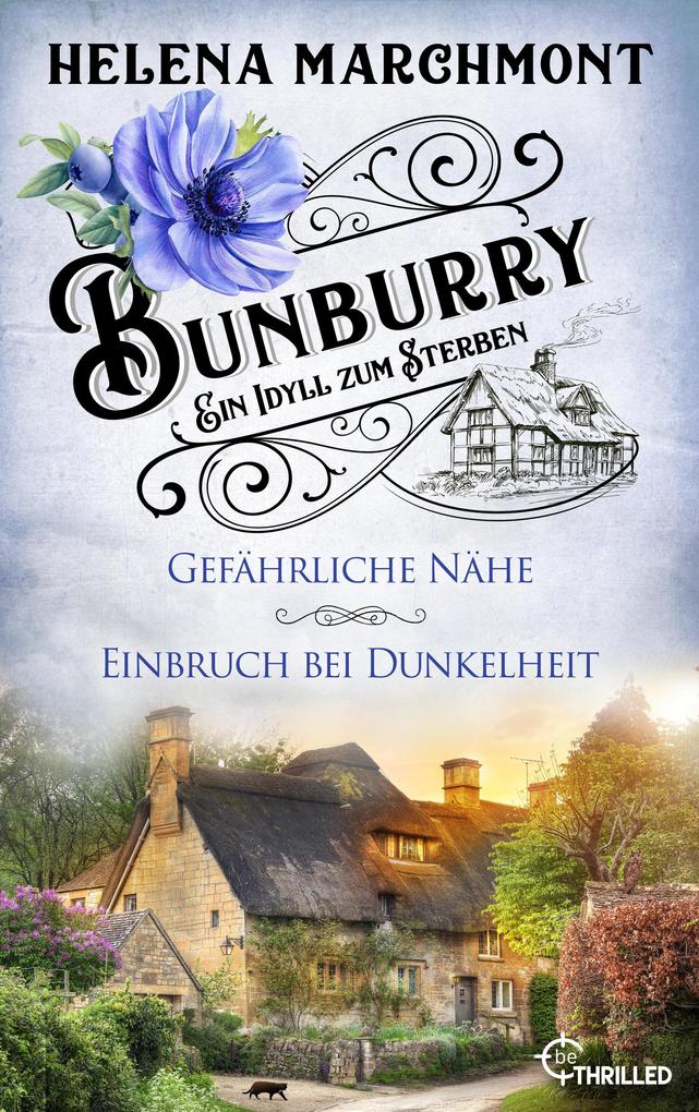 Produktbild: Bunburry - Ein Idyll zum Sterben | Helena Marchmont
