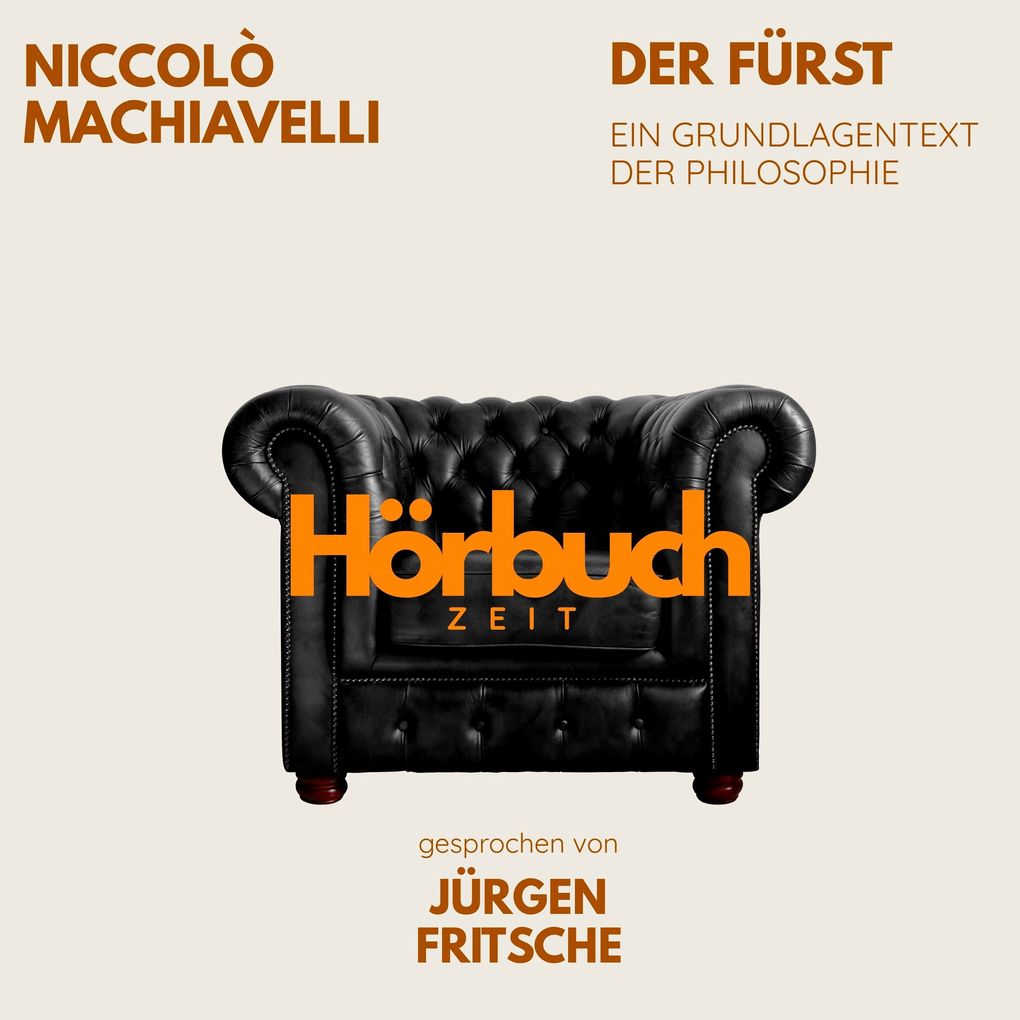 Produktbild: Der Fürst. Ein Grundlagentext der Philosophie. | Hörbuchzeit, Niccolò Machiavelli