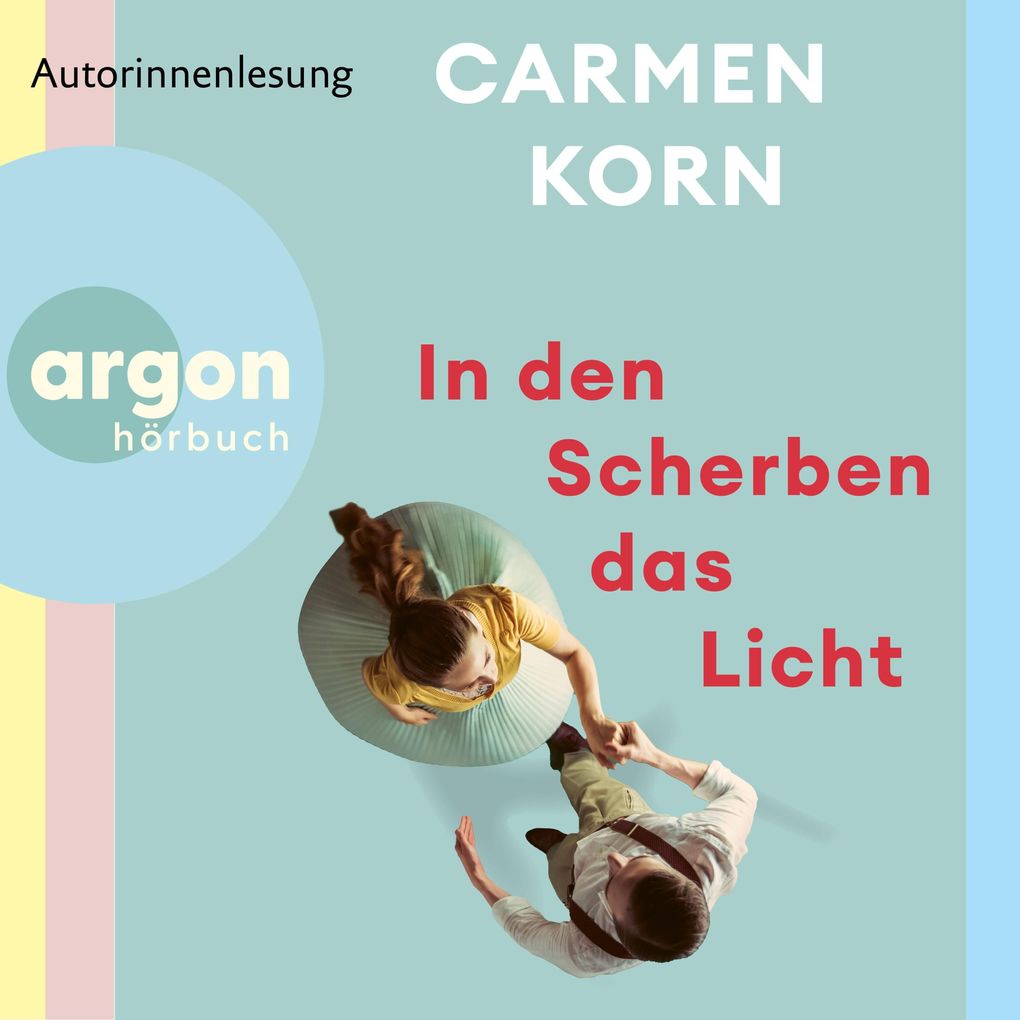 Produktbild: In den Scherben das Licht | Carmen Korn