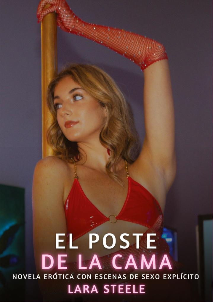 Produktbild: El Poste de la Cama | Lara Steele