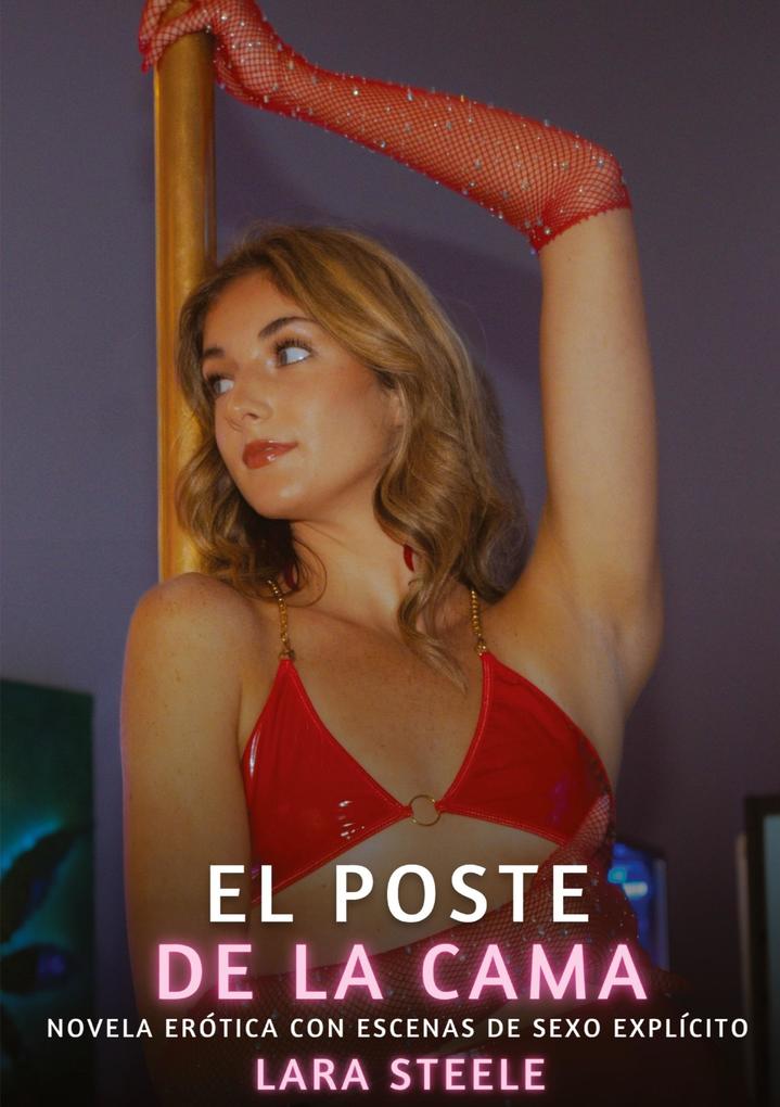 Produktbild: El Poste de la Cama | Lara Steele