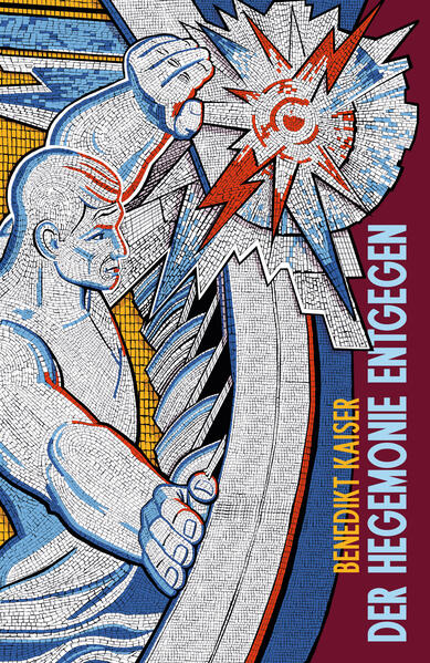 Produktbild: Der Hegemonie entgegen | Benedikt Kaiser