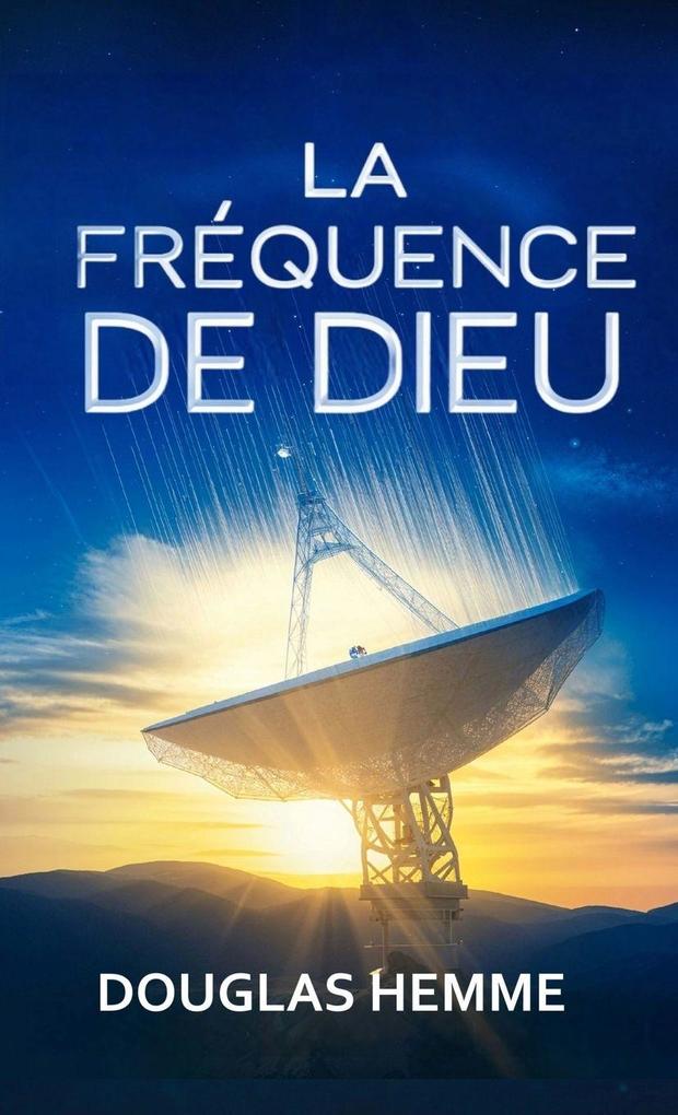Produktbild: La Fréquence De Dieu | Douglas Hemme