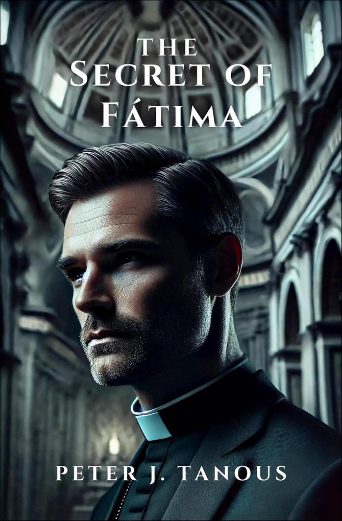 Produktbild: The Secret of Fátima | Peter J Tanous