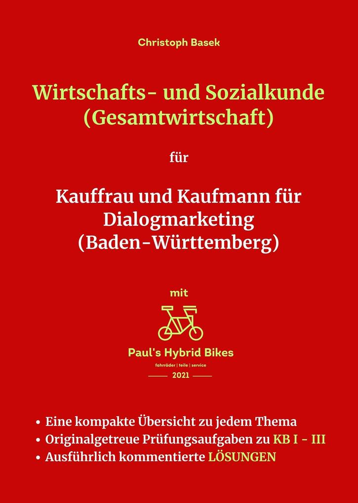 Produktbild: Wirtschafts- und Sozialkunde (Gesamtwirtschaft) für Kauffrau und Kaufmann für Dialogmarketing (Baden-Württemberg) | Christoph Basek