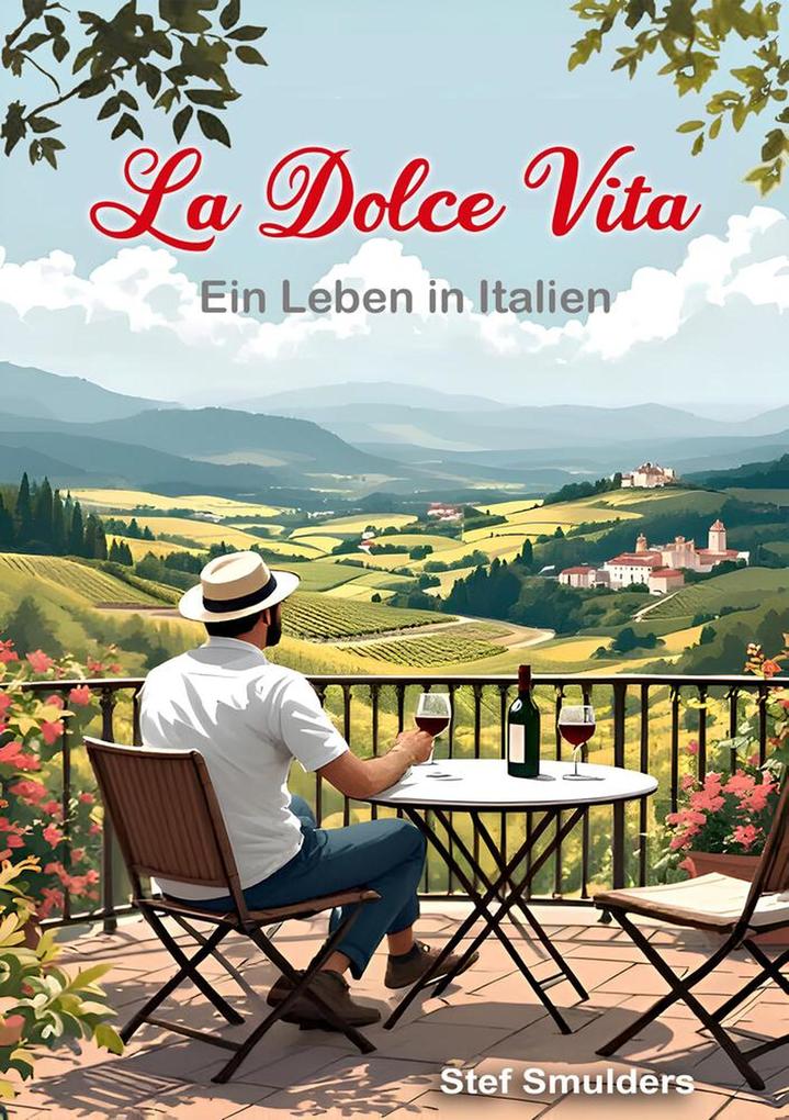 Produktbild: La Dolce Vita - Ein Leben in Italien | Stef Smulders