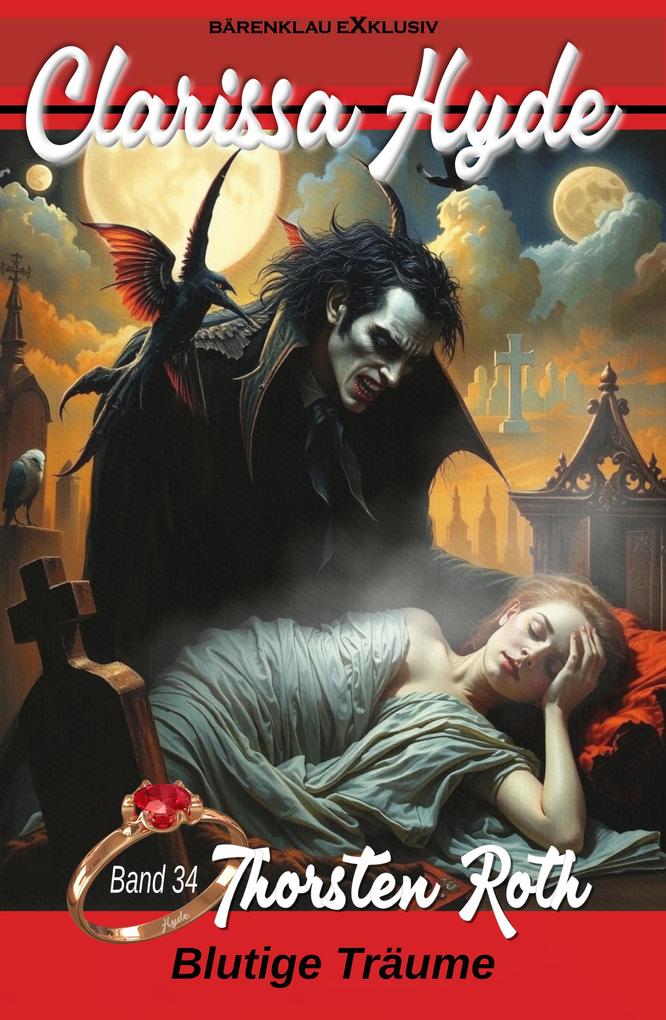 Produktbild: Clarissa Hyde: Band 34 - Blutige Träume | Thorsten Roth