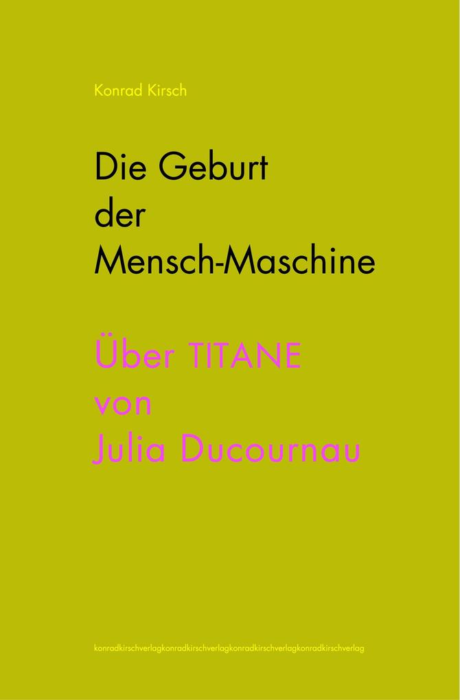 Produktbild: Die Geburt der Mensch-Maschine | Konrad Kirsch
