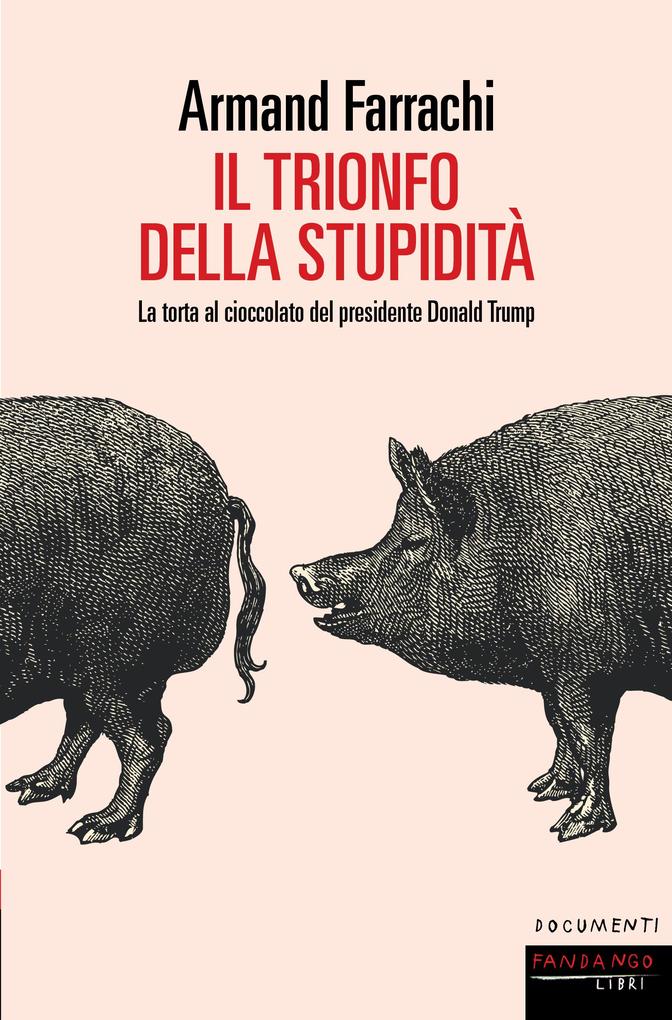 Produktbild: Il trionfo della stupidita' | Armand Farrachi