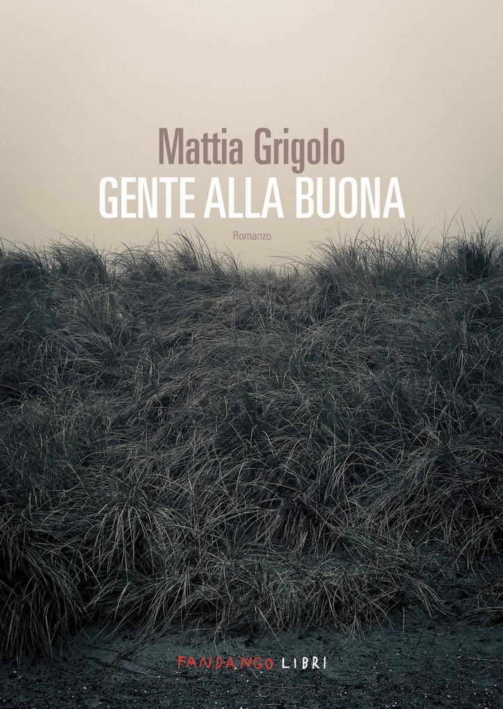 Produktbild: Gente alla buona | Mattia Grigolo