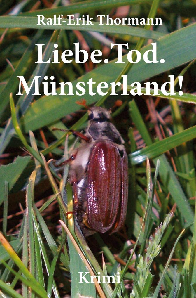 Produktbild: Liebe. Tod. Münsterland! | Ralf-Erik Thormann