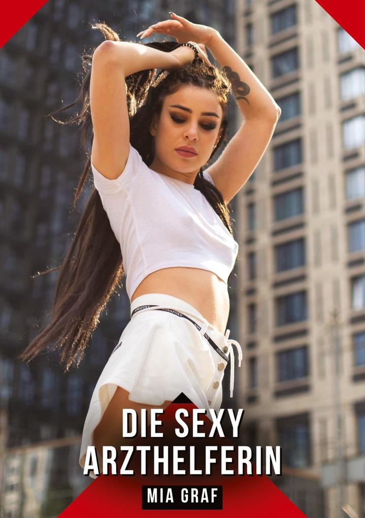 Produktbild: Die sexy Arzthelferin | Mia Graf