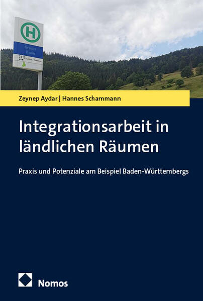 Produktbild: Integrationsarbeit in ländlichen Räumen | Zeynep Aydar, Hannes Schammann