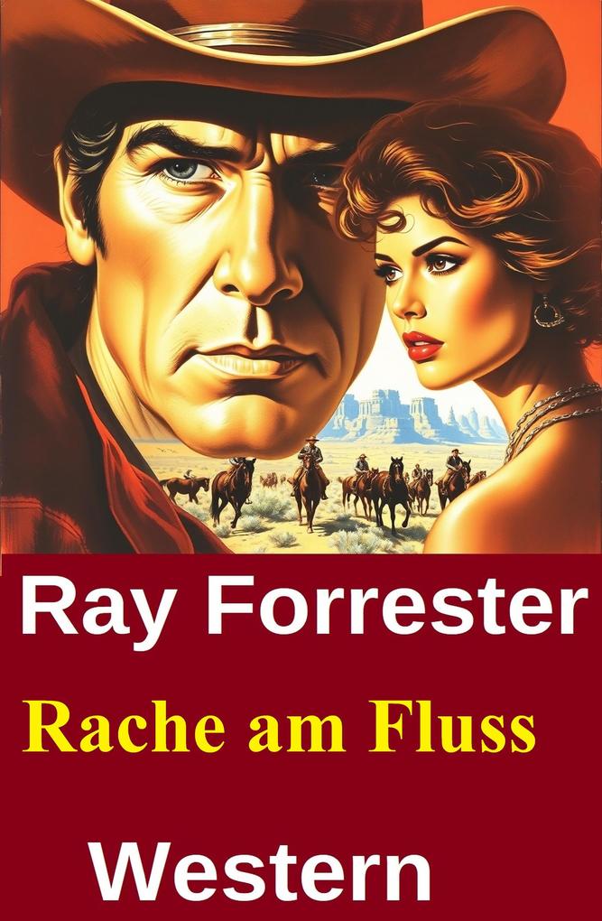 Produktbild: Rache am Fluss: Western | Ray Forrester