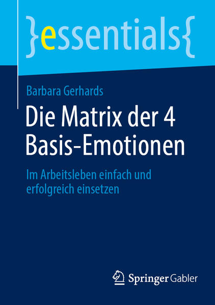 Produktbild: Die Matrix der 4 Basis-Emotionen | Barbara Gerhards