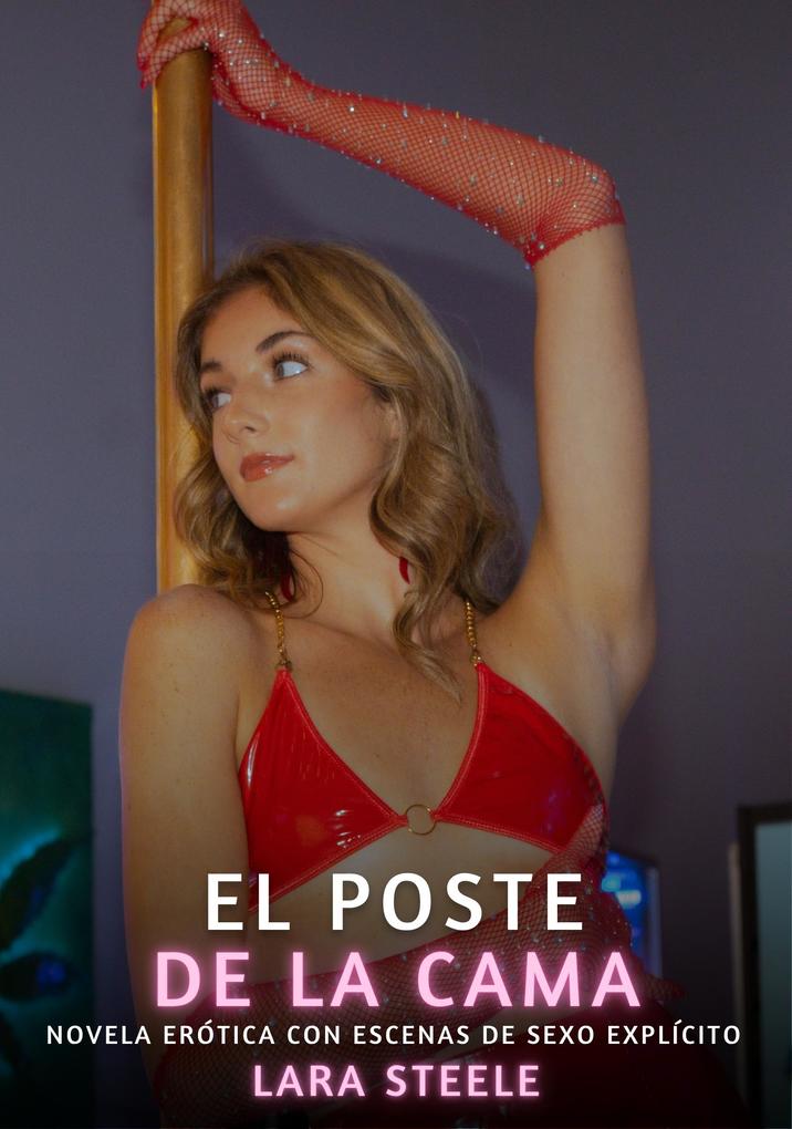 Produktbild: El Poste de la Cama | Lara Steele