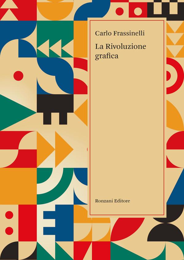 Produktbild: La rivoluzione grafica | Carlo Frassinelli