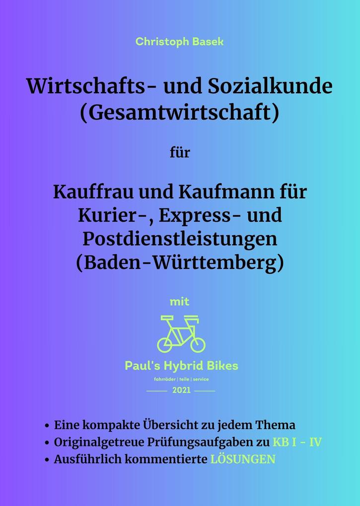 Produktbild: Wirtschafts- und Sozialkunde (Gesamtwirtschaft) für Kauffrau und Kaufmann für Kurier-, Express- und Postdienstleistungen (Baden-Württemberg) | Christoph Basek