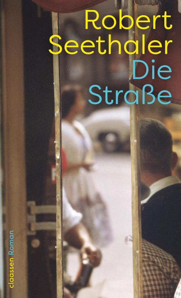 Produktbild: Die Straße | Robert Seethaler