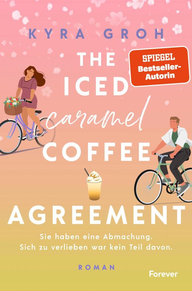 Produktbild: The Iced Caramel Coffee Agreement | Kyra Groh