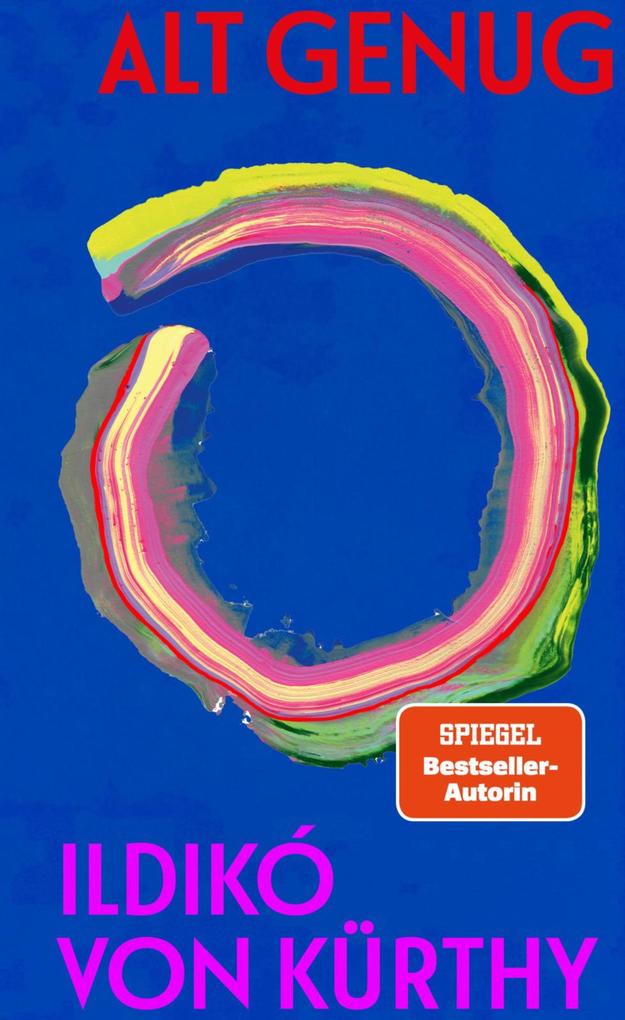 Produktbild: Alt genug | Ildikó von Kürthy