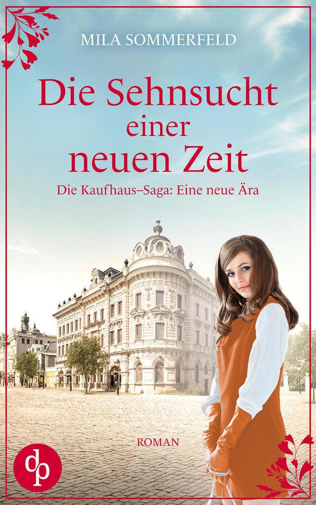 Produktbild: Die Sehnsucht einer neuen Zeit | Mila Sommerfeld