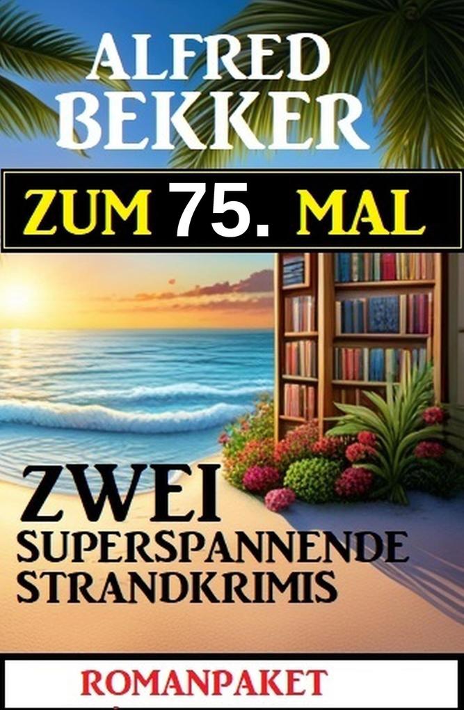 Produktbild: Zum 75. Mal zwei superspannende Strandkrimis | Alfred Bekker
