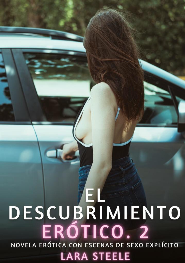 Produktbild: El descubrimiento erótico. 2 | Lara Steele