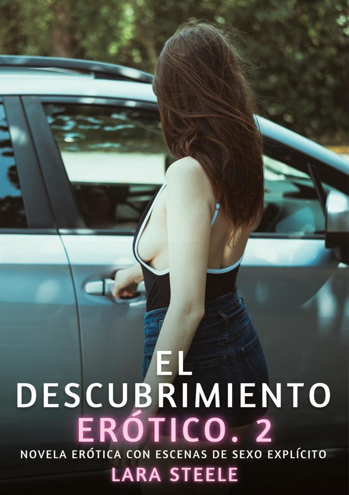 Produktbild: El descubrimiento erótico. 2 | Lara Steele