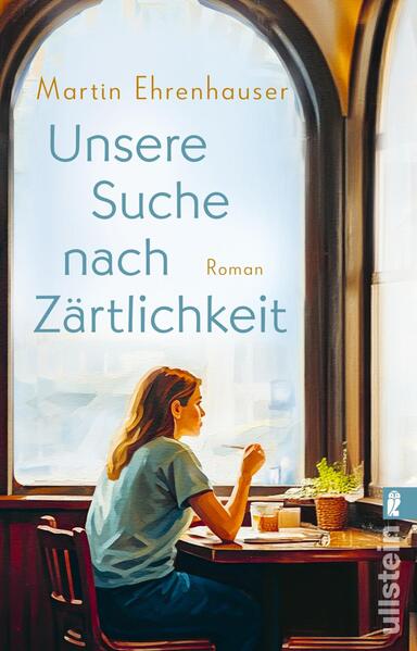 Produktbild: Unsere Suche nach Zärtlichkeit | Martin Ehrenhauser
