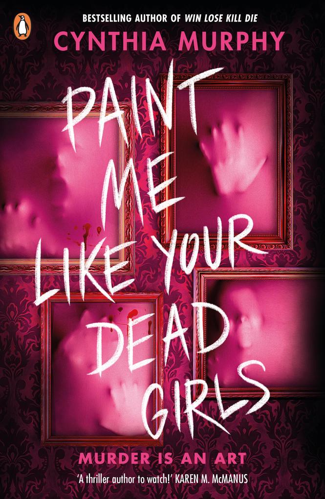 Produktbild: Paint Me Like Your Dead Girls | Cynthia Murphy