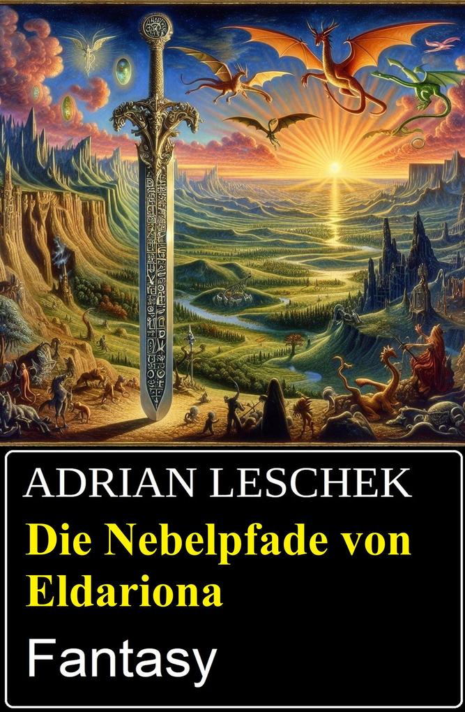 Produktbild: Die Nebelpfade von Eldariona: Fantasy | Adrian Leschek