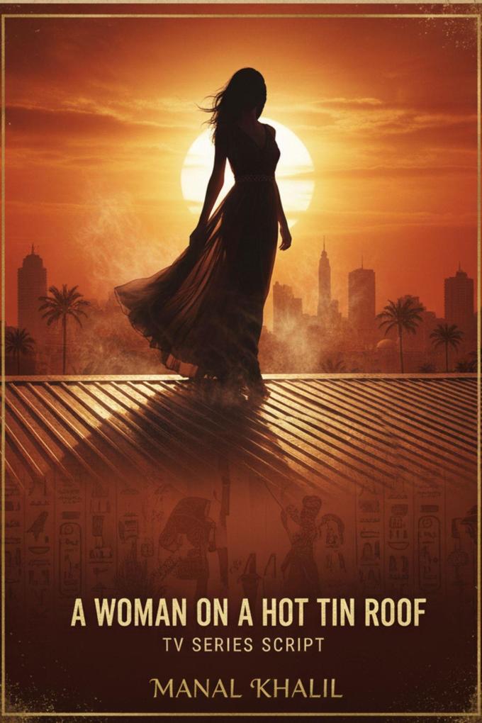 Produktbild: A Woman On A Hot Tin Roof | Manal Khalil