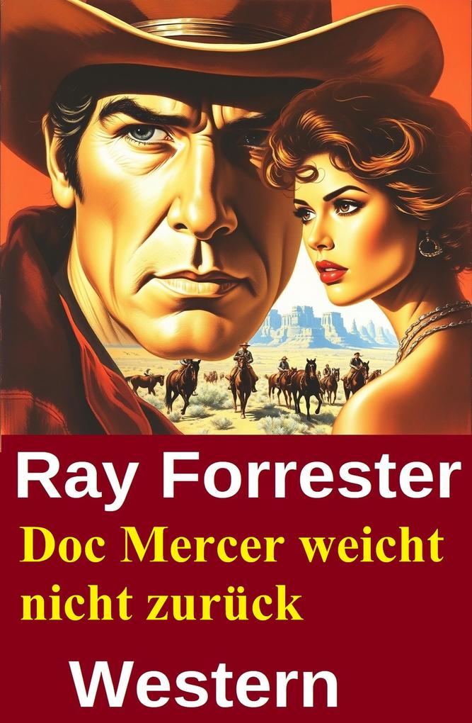 Produktbild: Doc Mercer weicht nicht zurück: Western | Ray Forrester