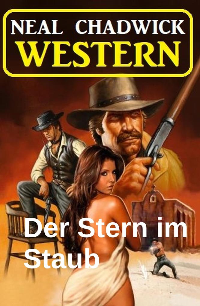Produktbild: Der Stern im Staub: Western | Neal Chadwick