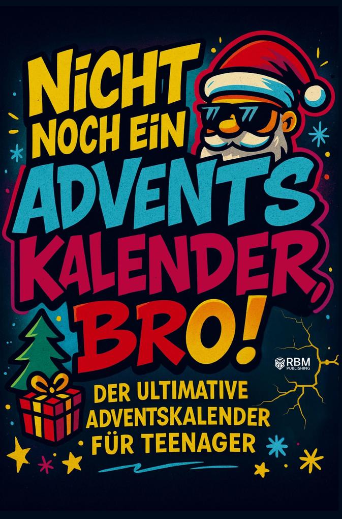 Produktbild: Nicht noch ein Adventskalender, Bro! | Sandra Cichon